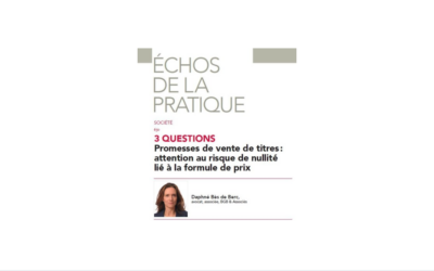 Daphné Bès de Berc répond aux questions de la Semaine Juridique Entreprise et Affaires